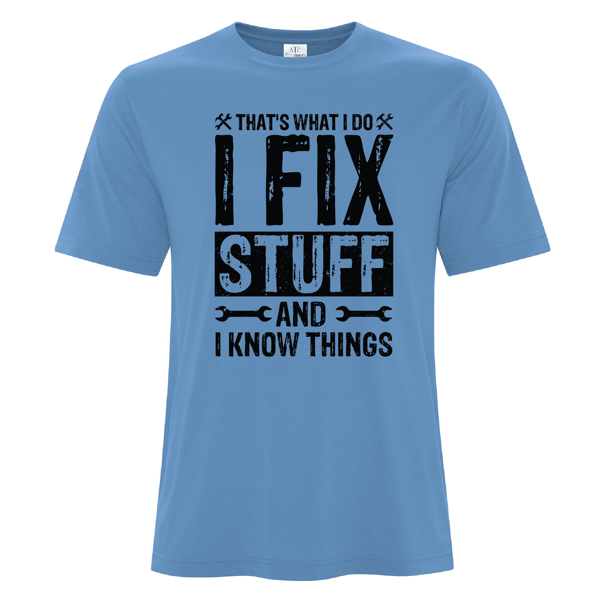 Mens - That's What I do, I fix stuff and Know things