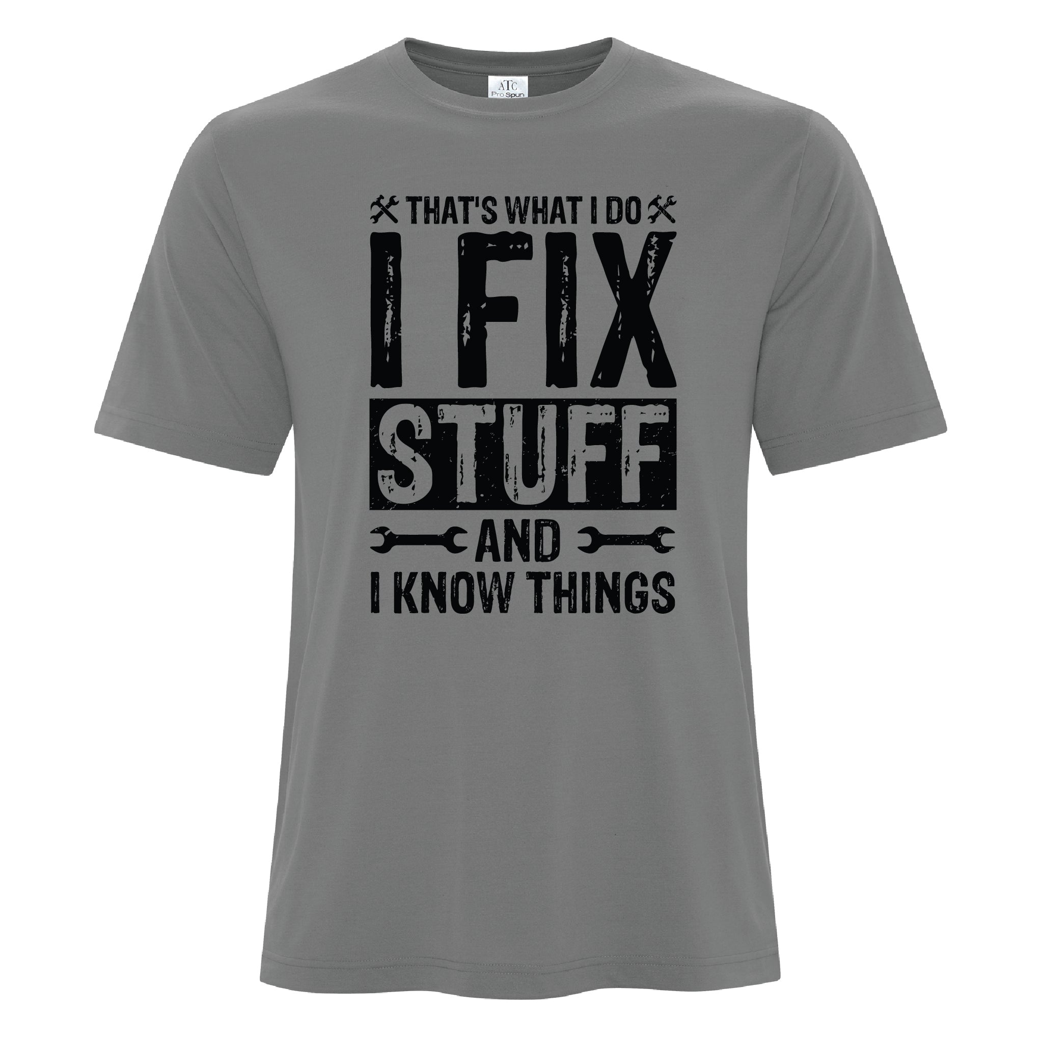 Mens - That's What I do, I fix stuff and Know things