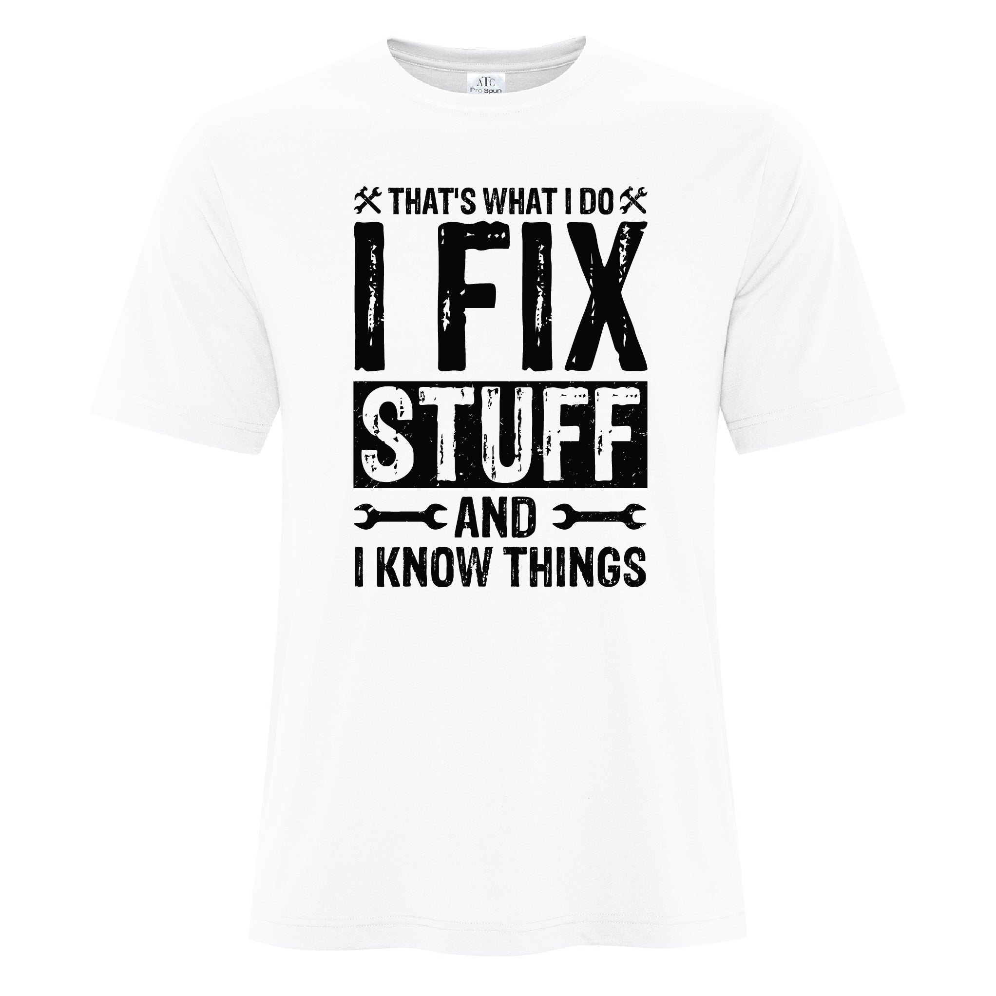 Mens - That's What I do, I fix stuff and Know things