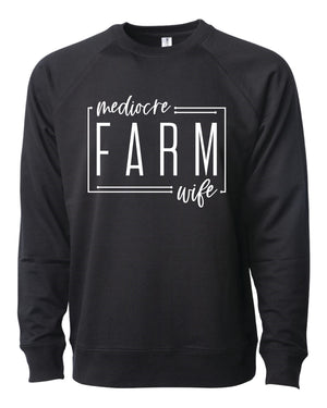 Unisex Sweater - Mediocre Farm Wife