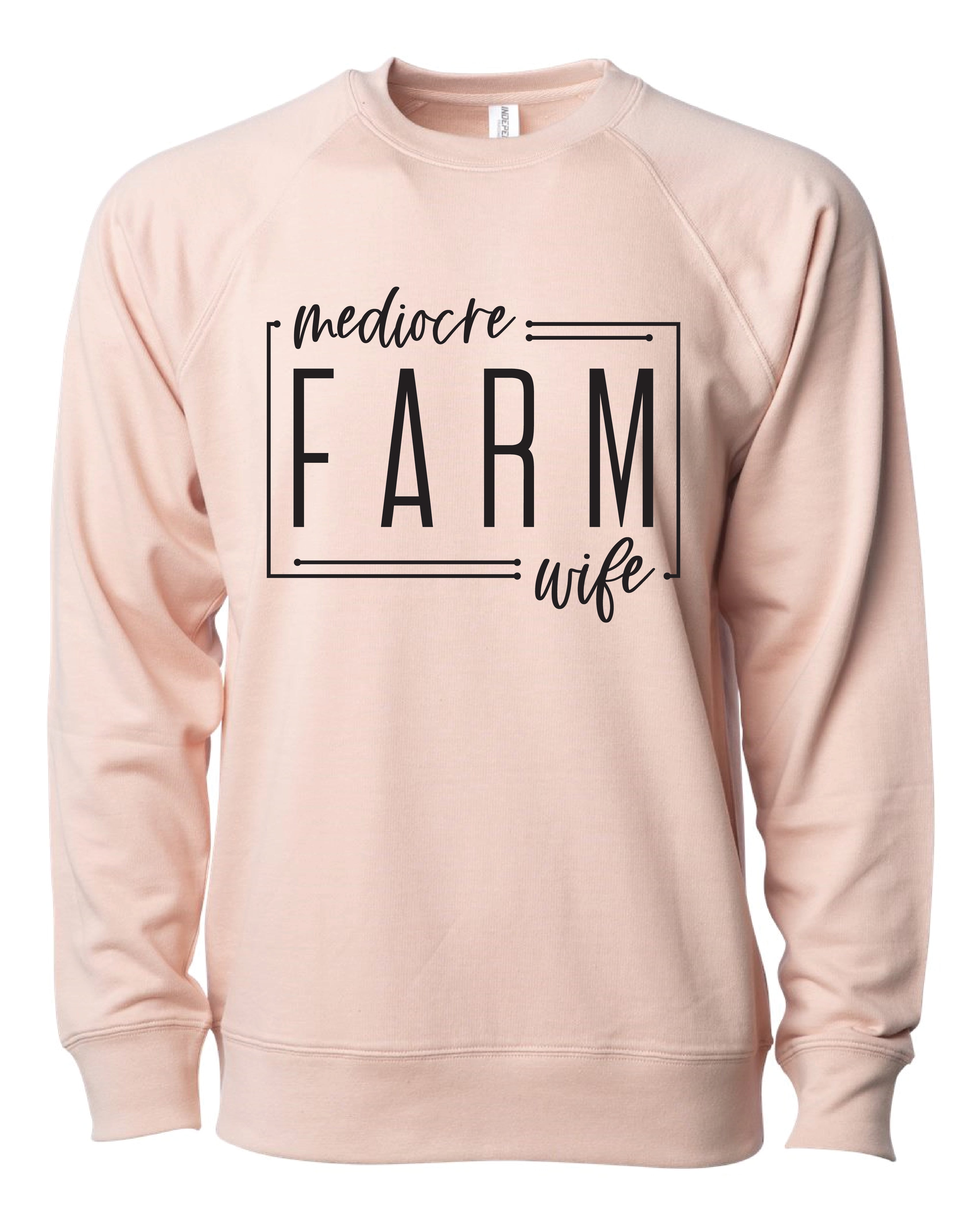 Unisex Sweater - Mediocre Farm Wife