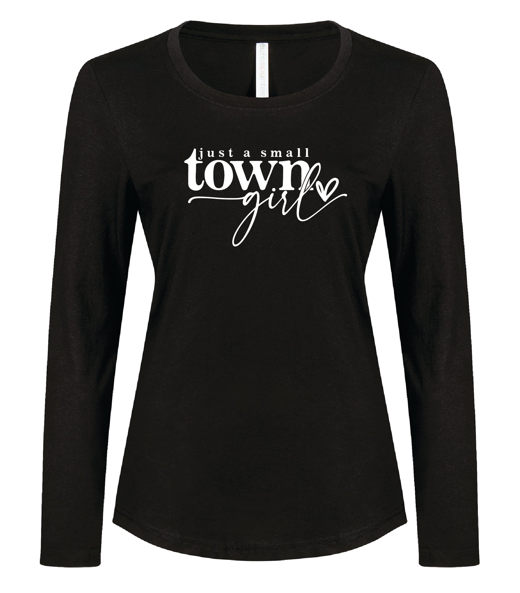 Ladies - Long Sleeve Tee Small Town Girl