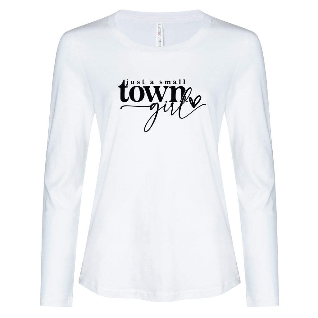 Ladies - Long Sleeve Tee Small Town Girl