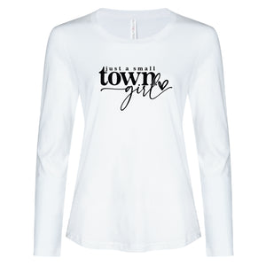 Ladies - Long Sleeve Tee Small Town Girl