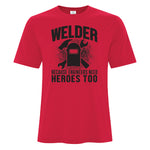 Mens - Welder Because Engineers Need Heros too