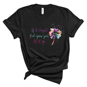 Ladies T-Shirt - If it doesn't feed your soul