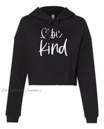 Woman's Lightweight Cropped Hooded Sweatshirt - Be Kind