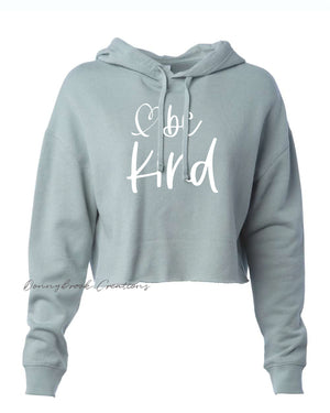 Woman's Lightweight Cropped Hooded Sweatshirt - Be Kind