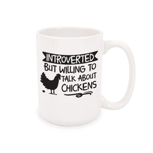 Mug - Introverted but willing to talk about chickens