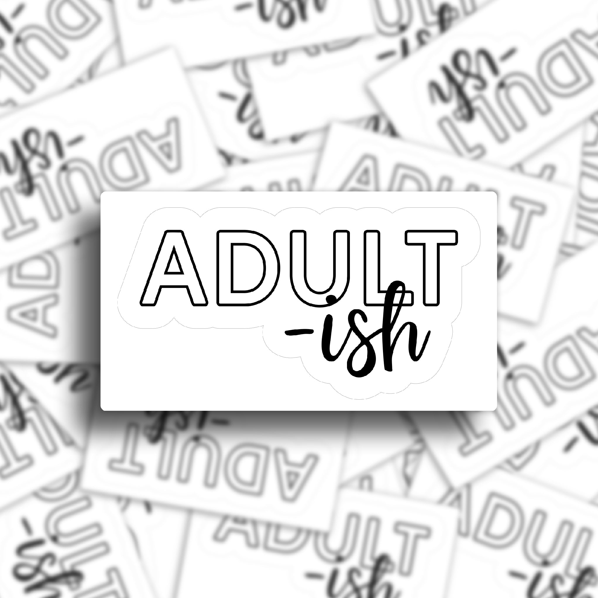 Sticker - Adultish