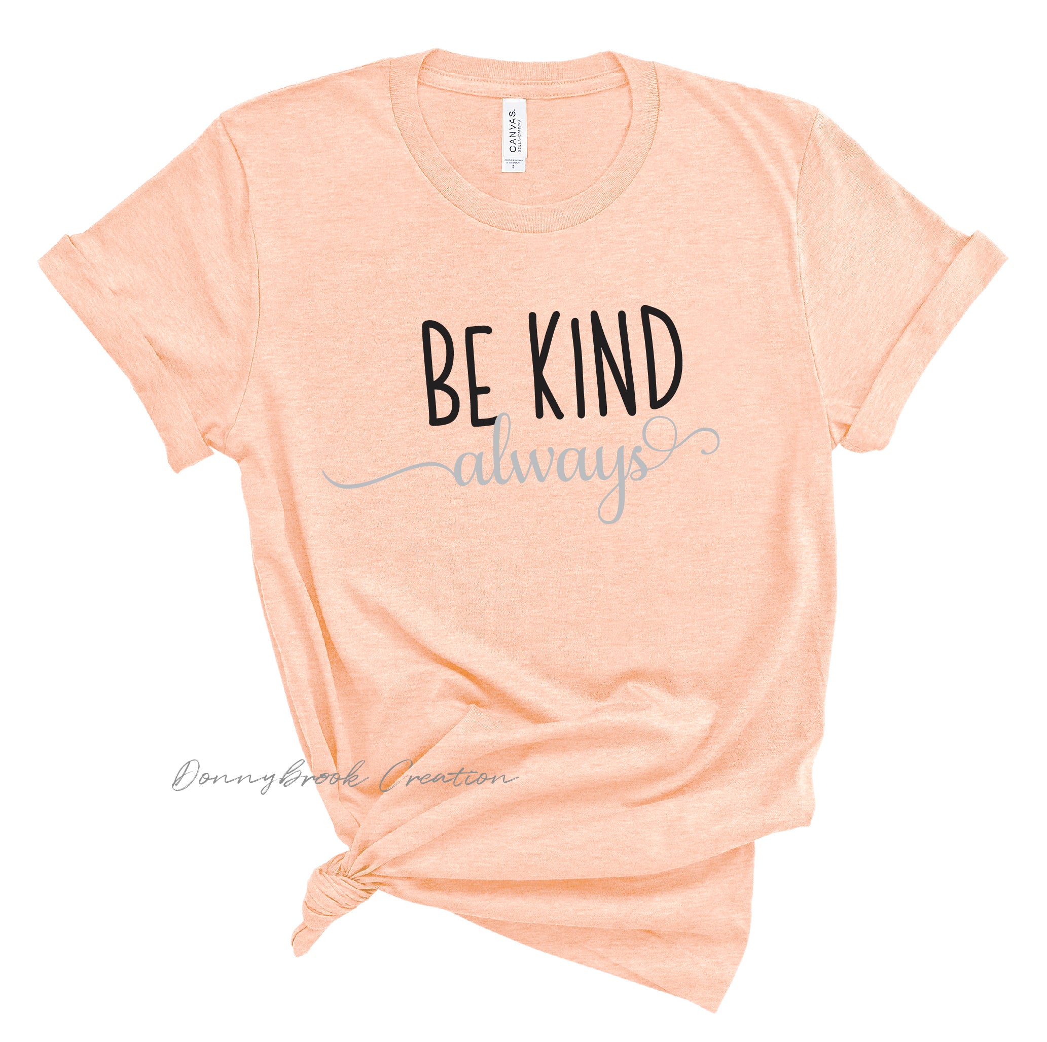 Ladies Tee - Be Kind Always