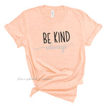 Ladies Tee - Be Kind Always