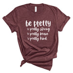 Ladies Tshirt - Be Pretty