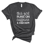 Ladies T-Shirt - Caffeine and Sarcasm