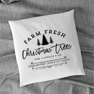 Christmas Pillow - Farm Fresh Christmas Trees No Truck