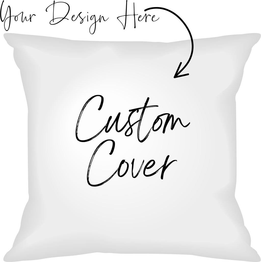 Pillow Cover - Custom Pillow Cover