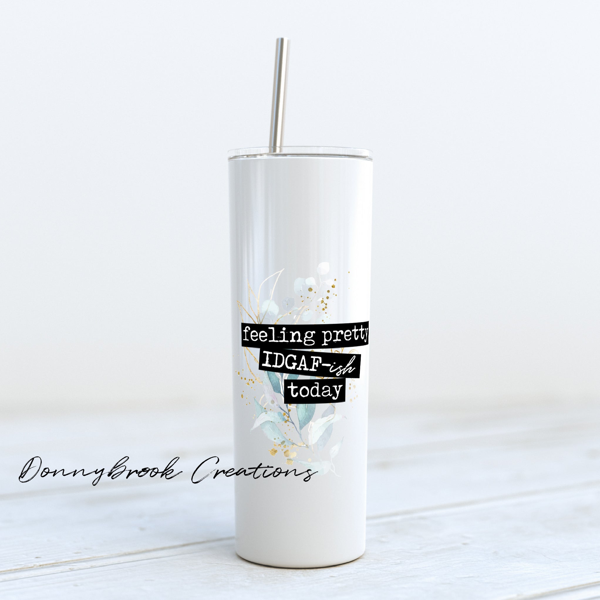 Copy of 20 Ounce Tumbler - Feeling IDGAF