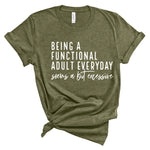 Ladies T-Shirt - Functioning Adult