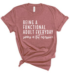 Ladies T-Shirt - Functioning Adult