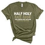 Ladies Tshirt - Half Holy Half Hood