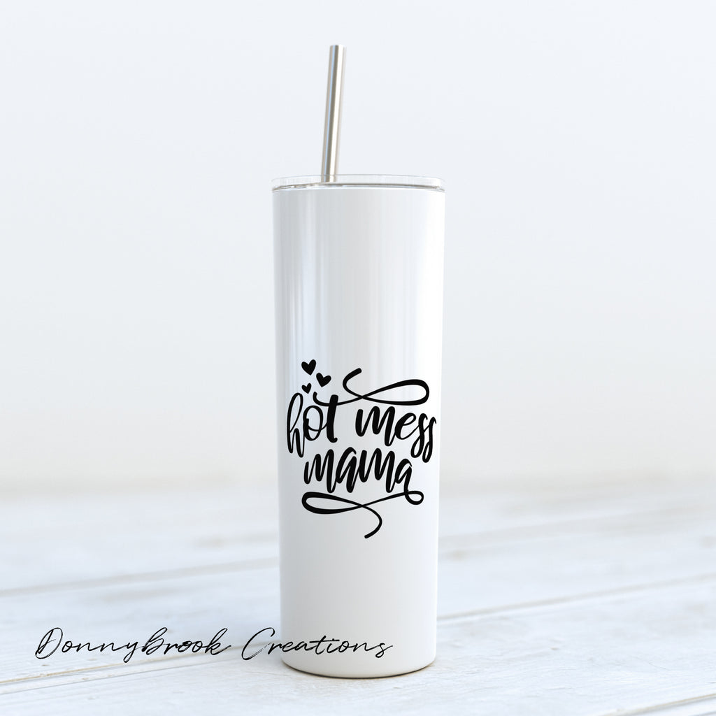 20 Ounce Tumbler - Hot mess Mama