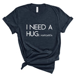 Ladies Tshirt - I need a HUGe Margarita