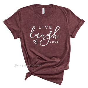 Short Sleeve Tee -  Live Laugh Love