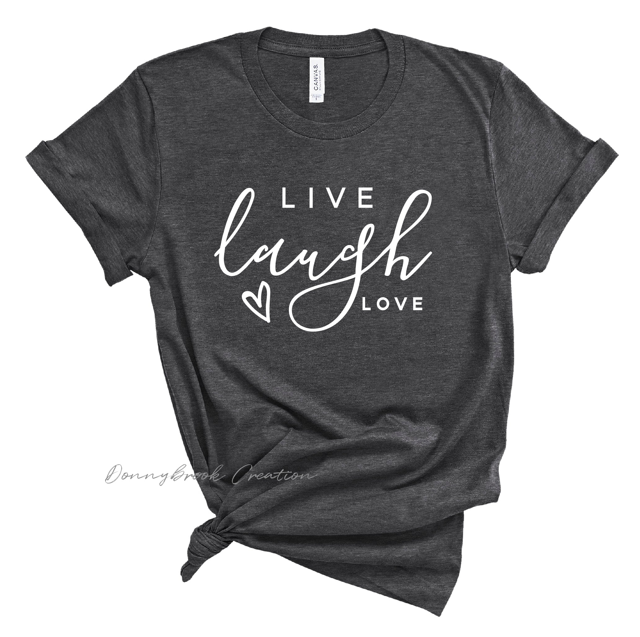 Short Sleeve Tee -  Live Laugh Love