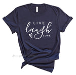 Short Sleeve Tee -  Live Laugh Love