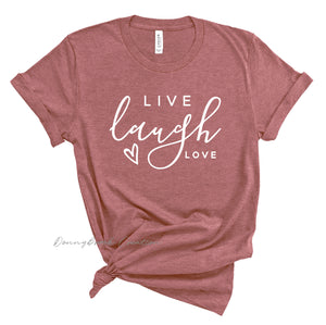 Short Sleeve Tee -  Live Laugh Love