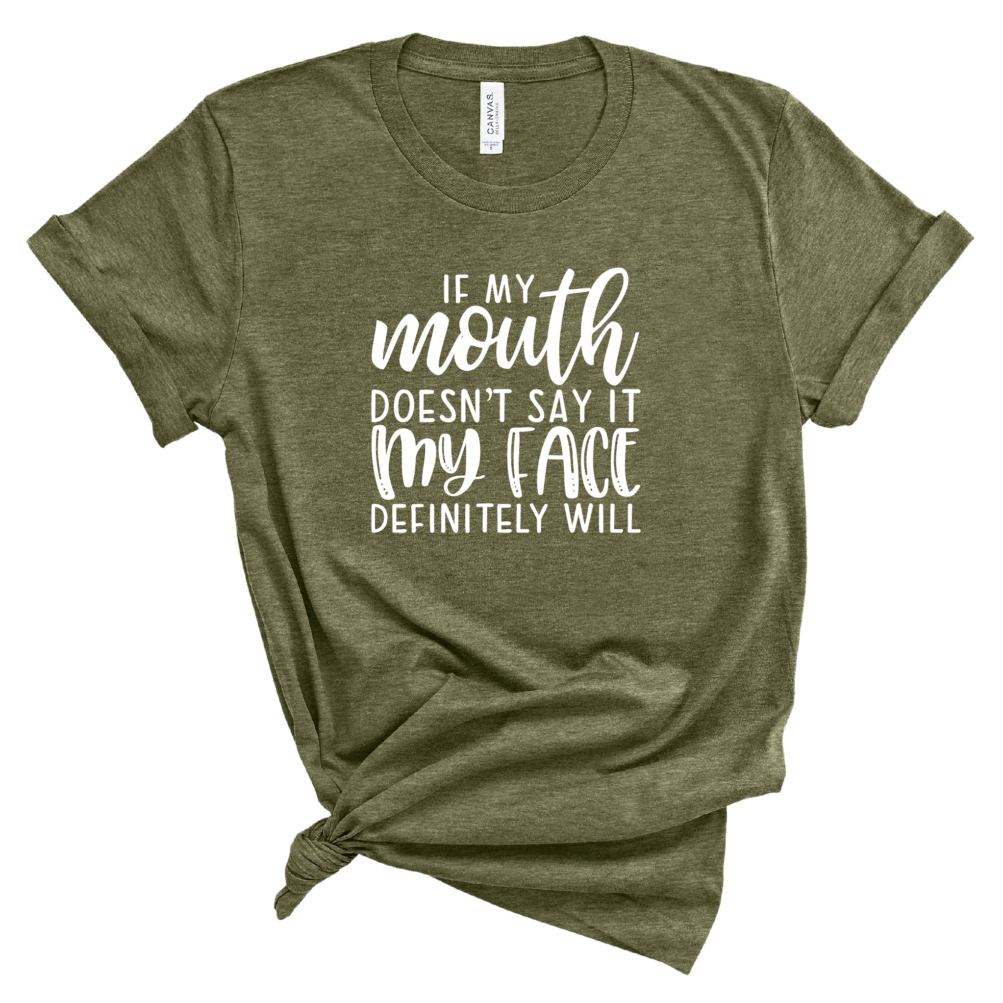 Ladies Tshirt - If My Mouth Doesn't Say it